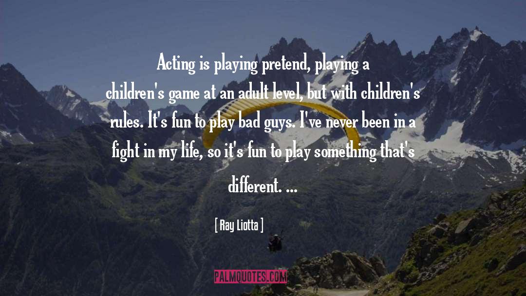 Childrens Literature quotes by Ray Liotta