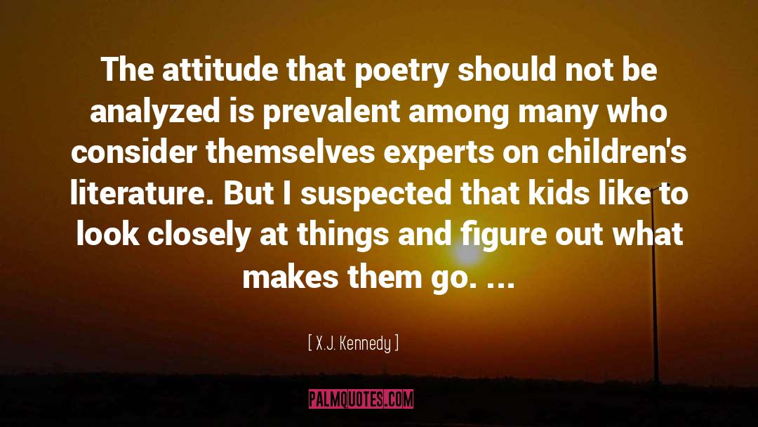 Childrens Literature quotes by X.J. Kennedy