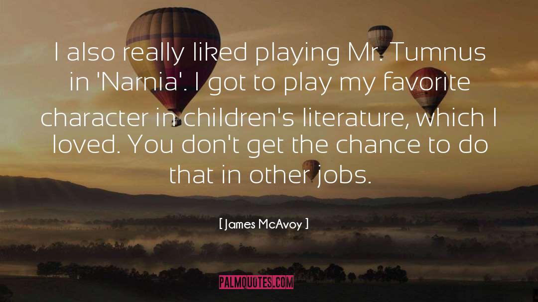 Childrens quotes by James McAvoy
