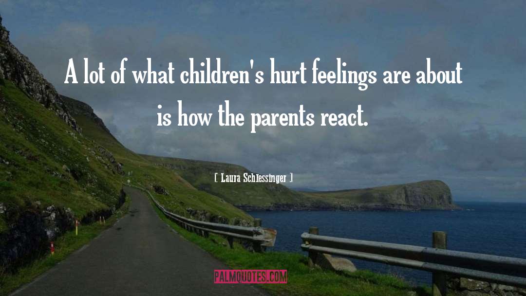 Childrens quotes by Laura Schlessinger