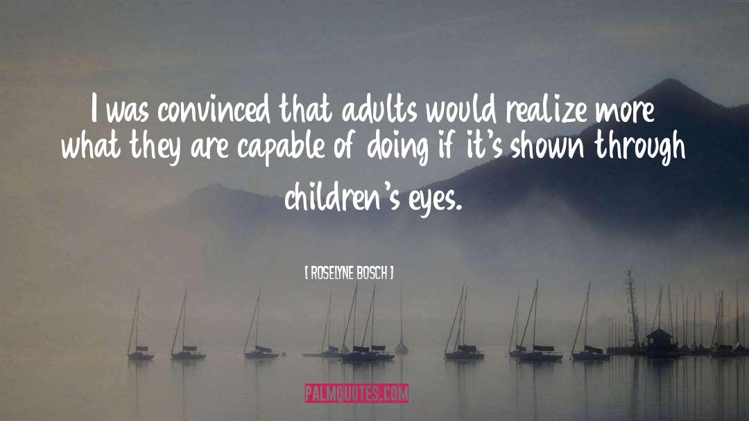 Childrens quotes by Roselyne Bosch