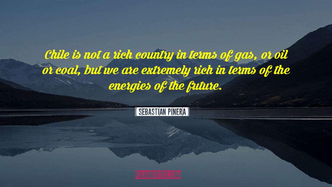 Chile quotes by Sebastian Pinera