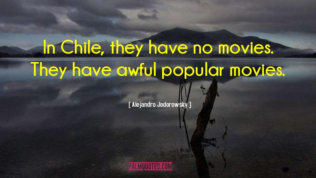 Chile quotes by Alejandro Jodorowsky