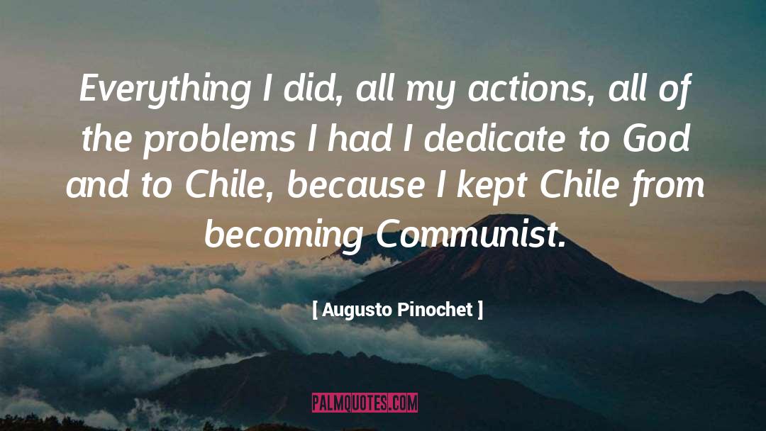 Chile quotes by Augusto Pinochet