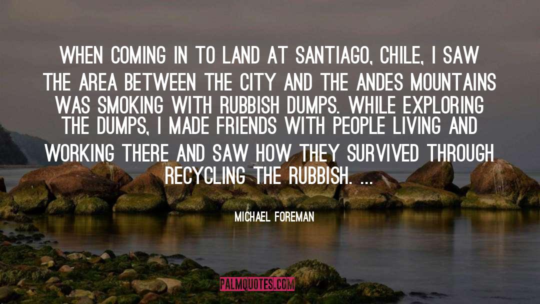 Chile quotes by Michael Foreman