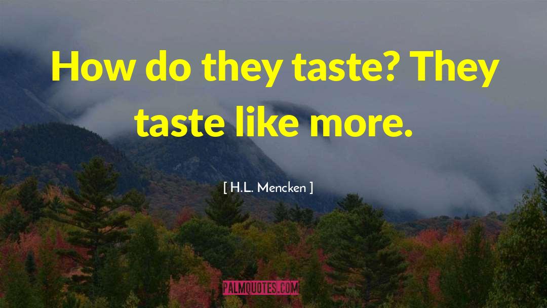 Chileans Food quotes by H.L. Mencken