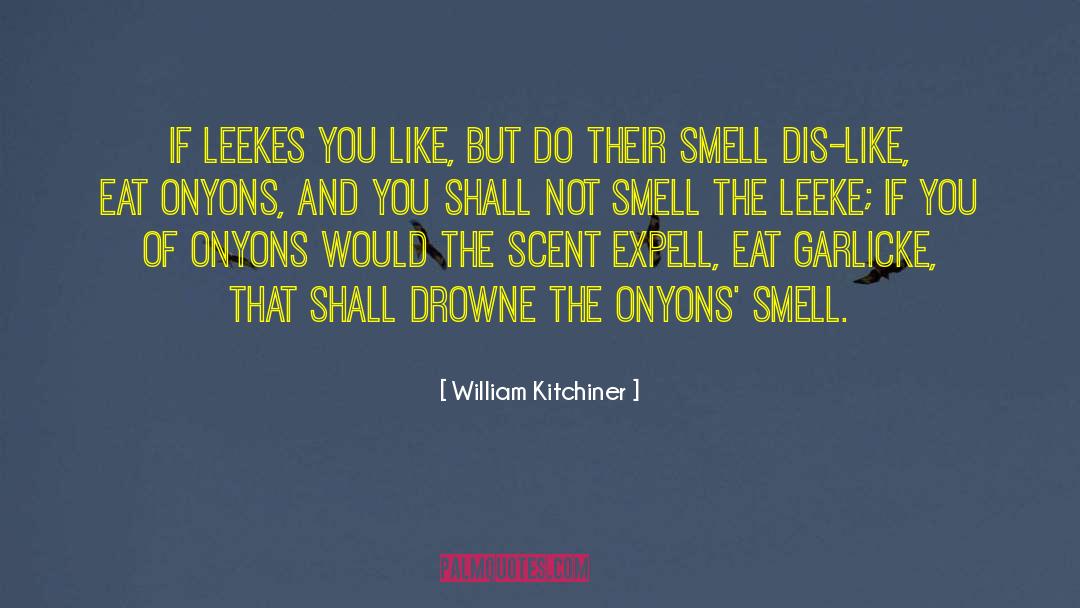 Chileans Food quotes by William Kitchiner