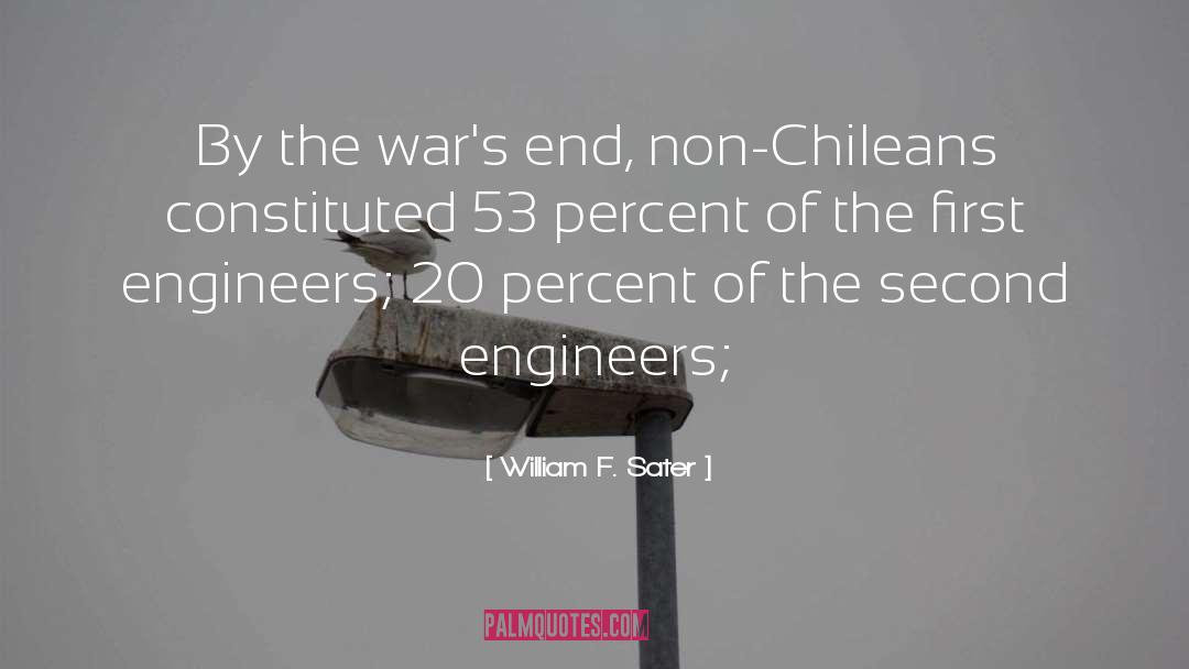 Chileans quotes by William F. Sater