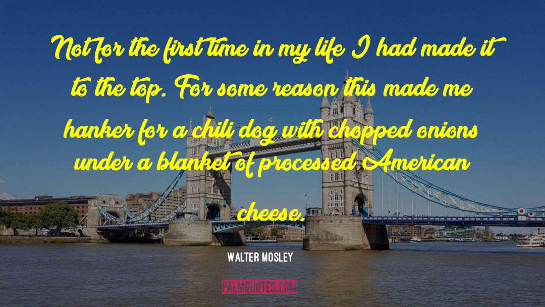 Chili quotes by Walter Mosley