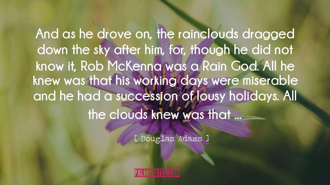 Chill Of The Rain quotes by Douglas Adams