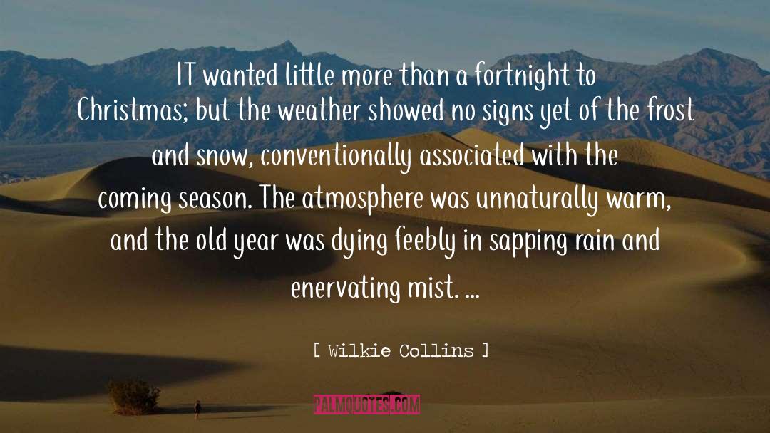 Chill Of The Rain quotes by Wilkie Collins