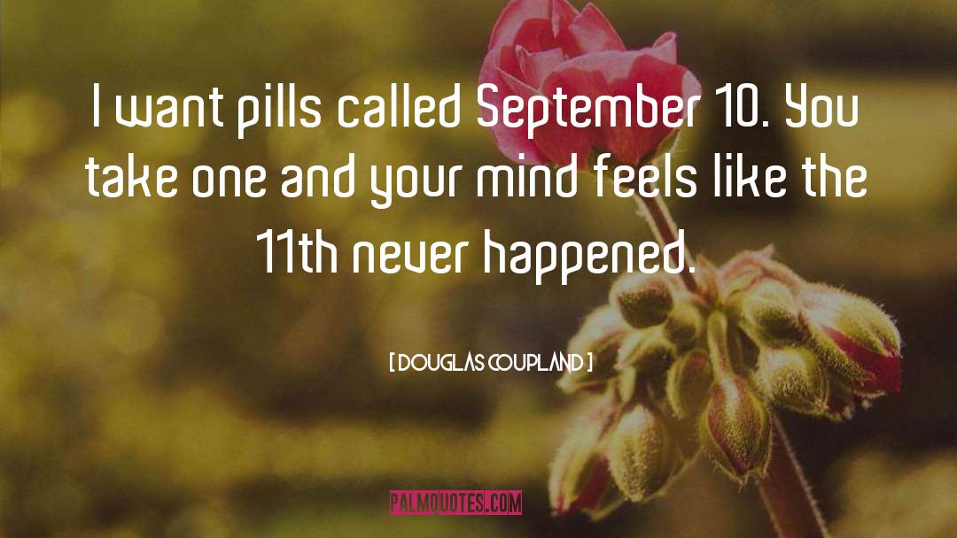 Chill Pills quotes by Douglas Coupland