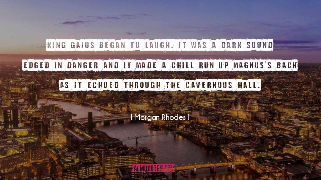 Chill quotes by Morgan Rhodes