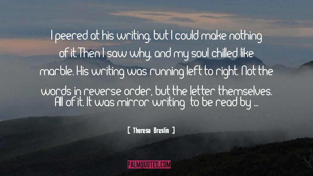 Chilled quotes by Theresa Breslin