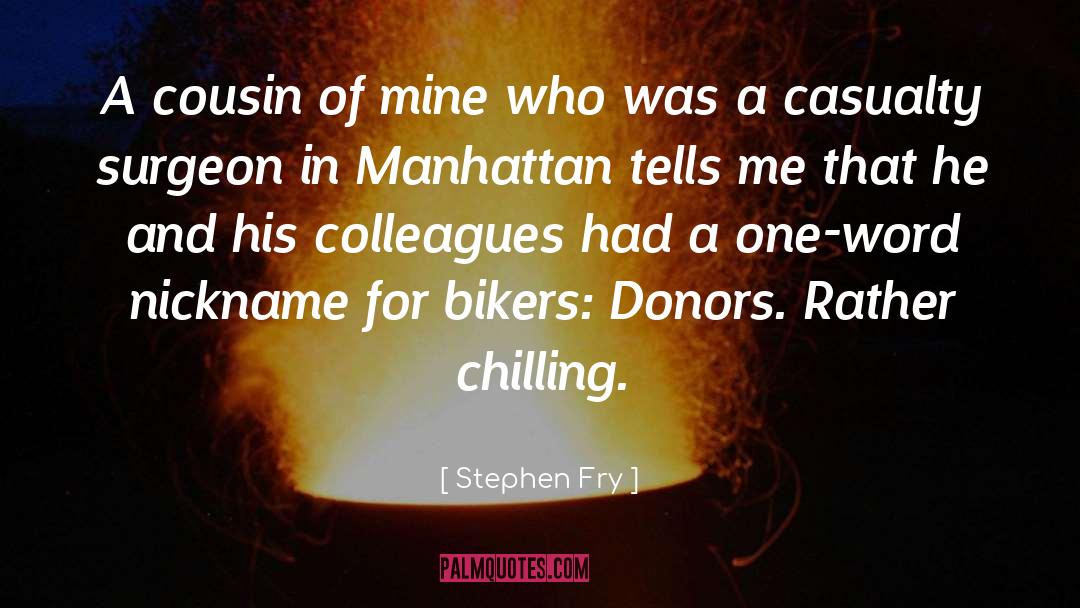 Chilling quotes by Stephen Fry