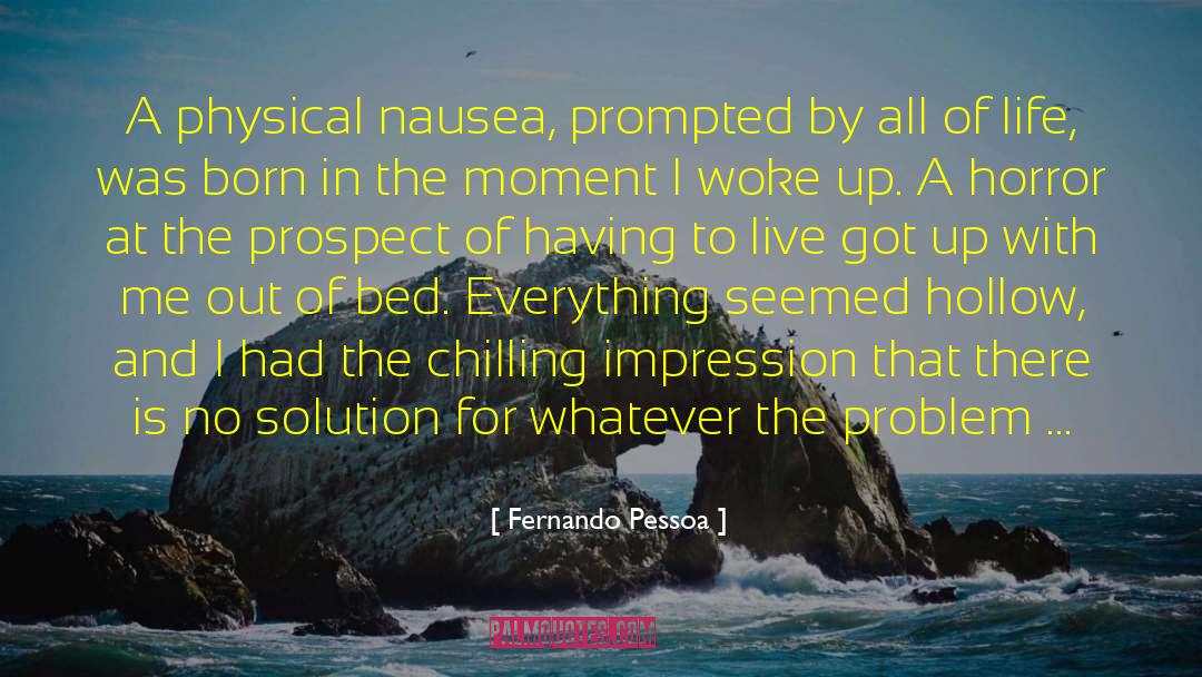 Chilling quotes by Fernando Pessoa
