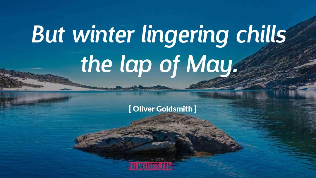 Chills quotes by Oliver Goldsmith
