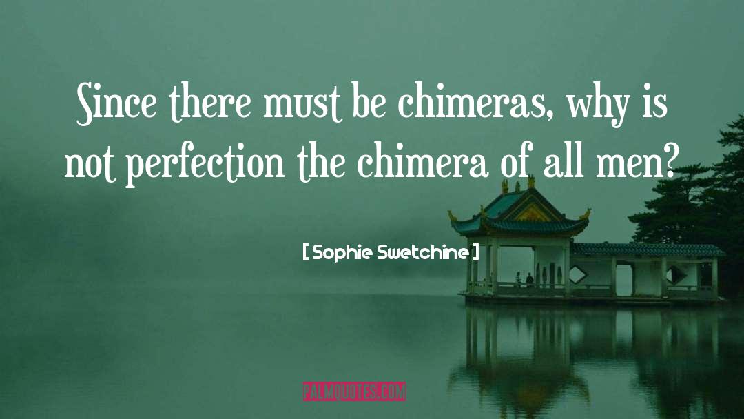 Chimeras quotes by Sophie Swetchine