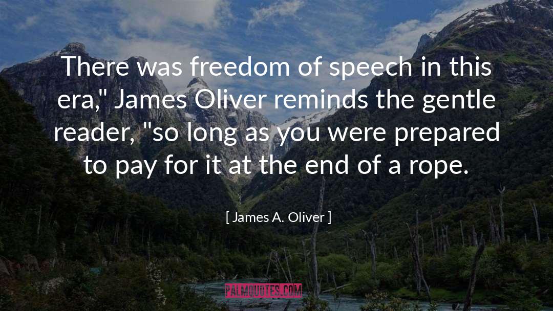 Chimes Of Freedom quotes by James A. Oliver