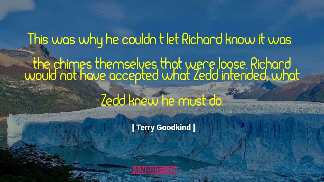Chimes quotes by Terry Goodkind