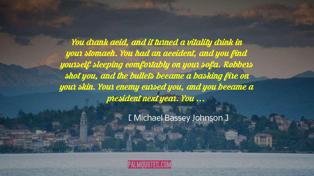 Chimique Salicylic Acid quotes by Michael Bassey Johnson
