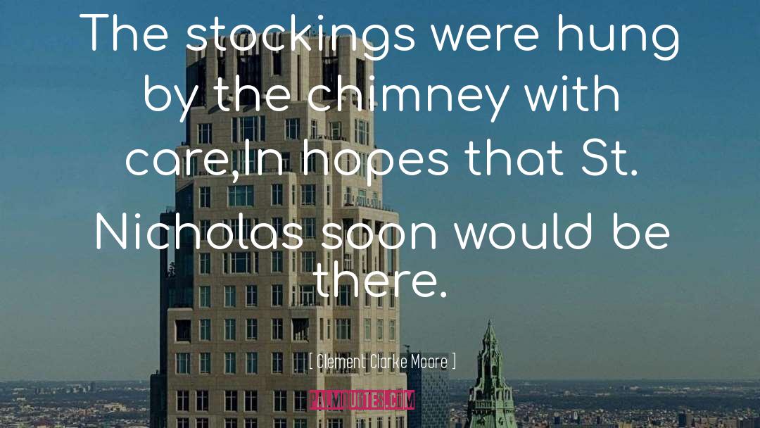 Chimney quotes by Clement Clarke Moore