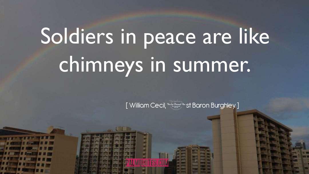 Chimneys quotes by William Cecil, 1st Baron Burghley