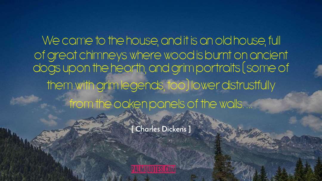 Chimneys quotes by Charles Dickens