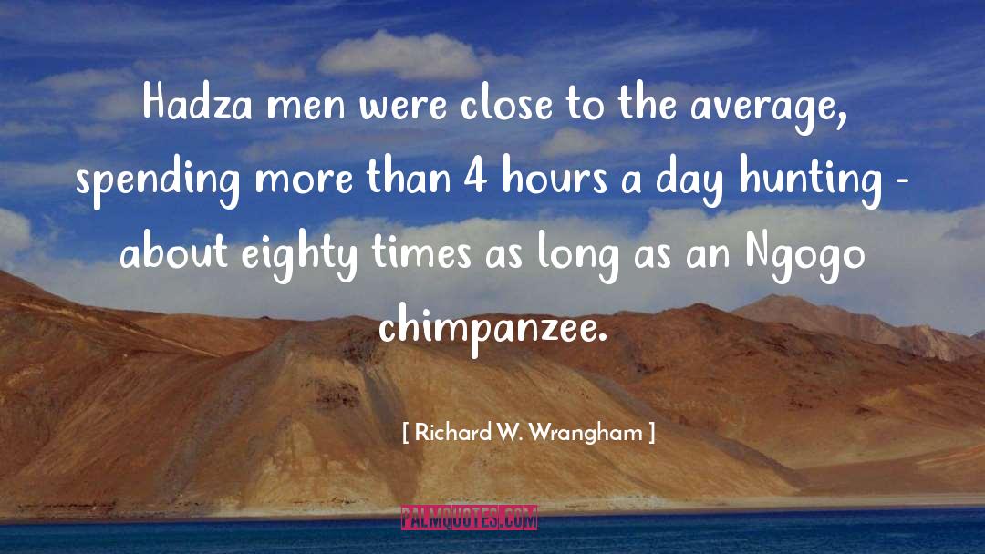 Chimpanzee quotes by Richard W. Wrangham