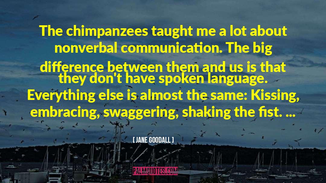 Chimpanzees quotes by Jane Goodall