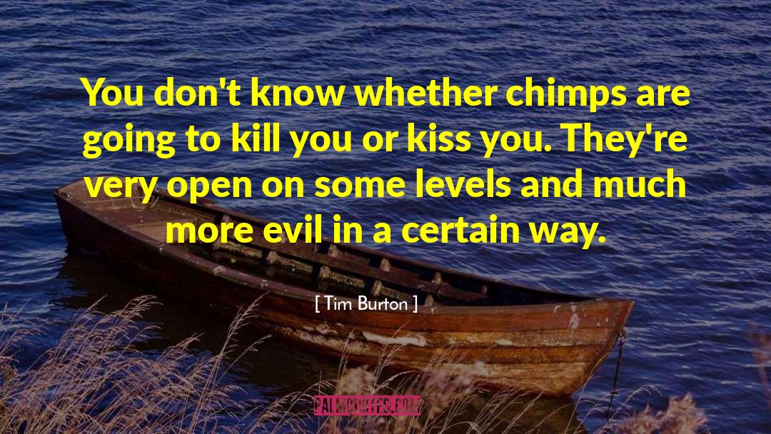 Chimps quotes by Tim Burton