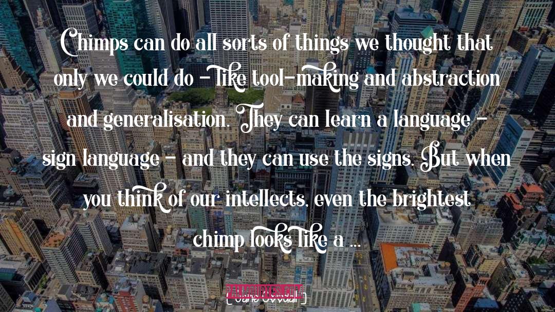 Chimps quotes by Jane Goodall