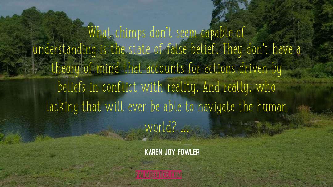 Chimps quotes by Karen Joy Fowler