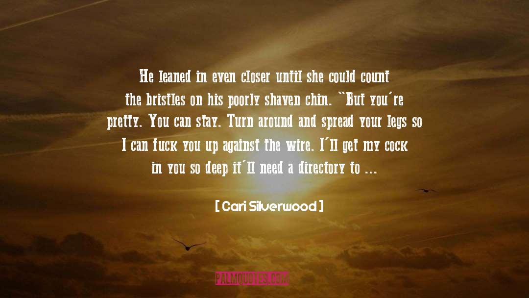 Chin quotes by Cari Silverwood
