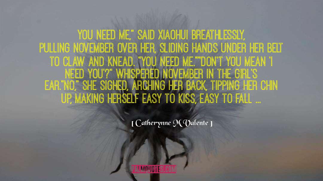 Chin Up quotes by Catherynne M Valente