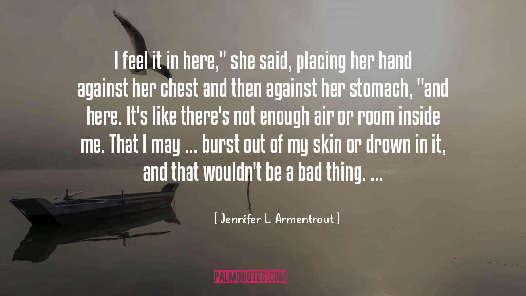 Chin Up quotes by Jennifer L. Armentrout