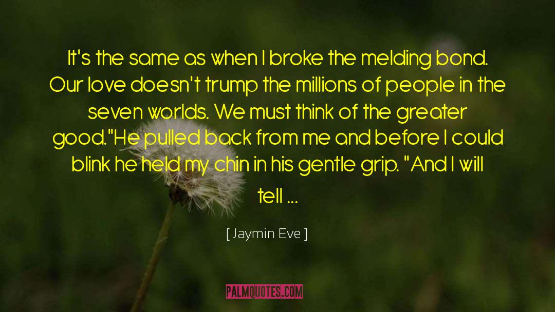 Chin Up quotes by Jaymin Eve