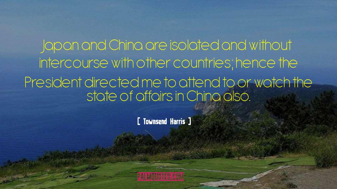 China And India quotes by Townsend Harris