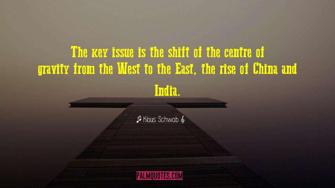 China And India quotes by Klaus Schwab