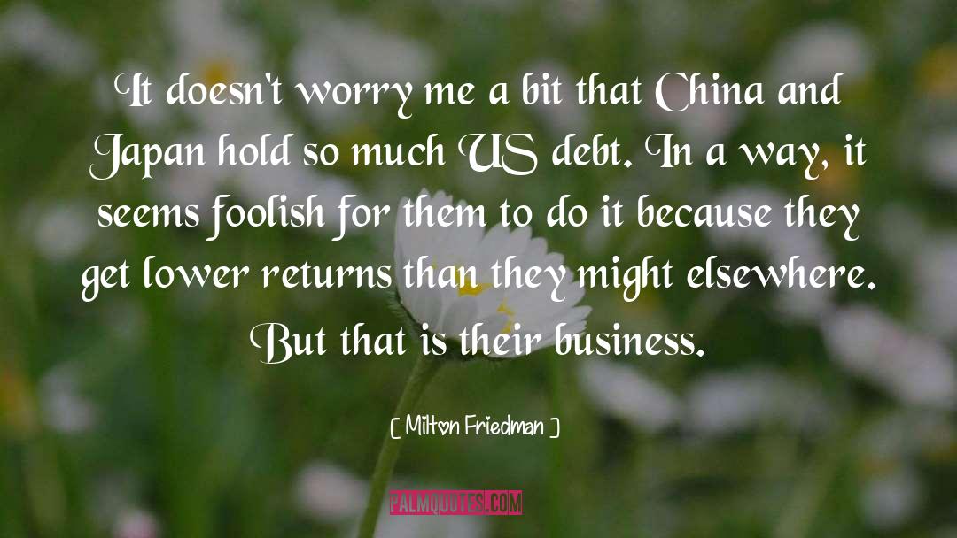 China And Japan quotes by Milton Friedman