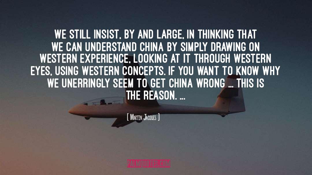 China Bashing quotes by Martin Jacques