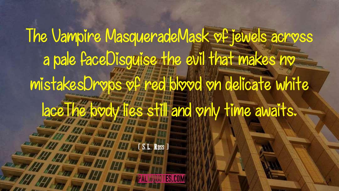 China Mask quotes by S.L. Ross
