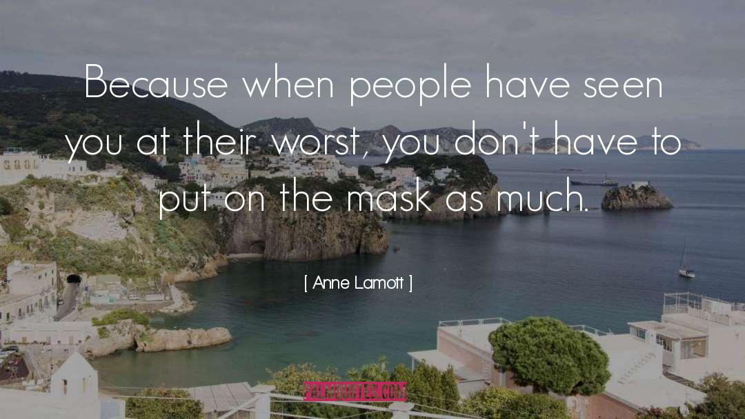 China Mask quotes by Anne Lamott