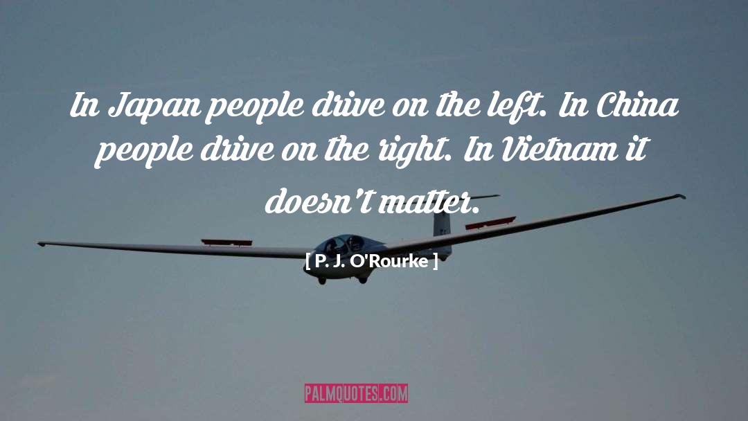China People Street quotes by P. J. O'Rourke