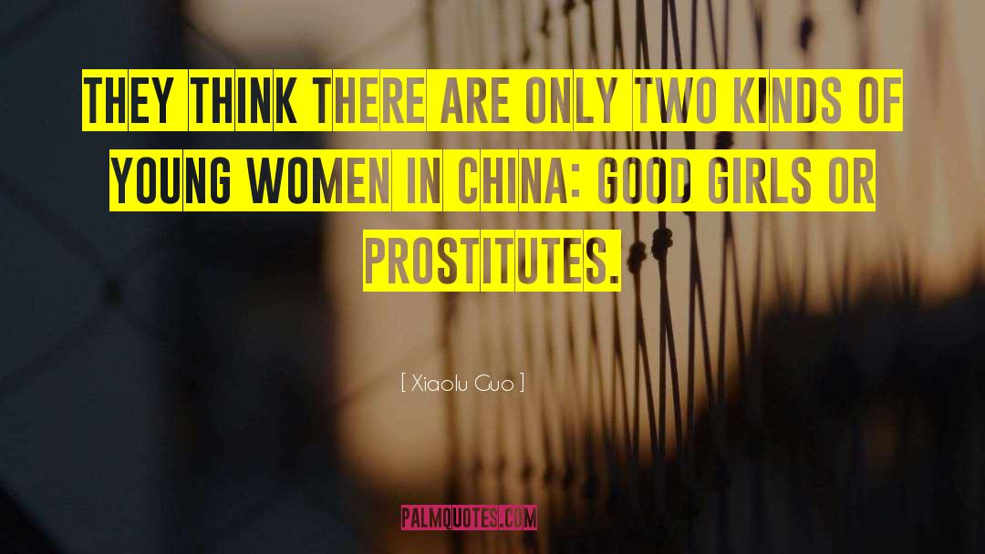 China Prostitution quotes by Xiaolu Guo