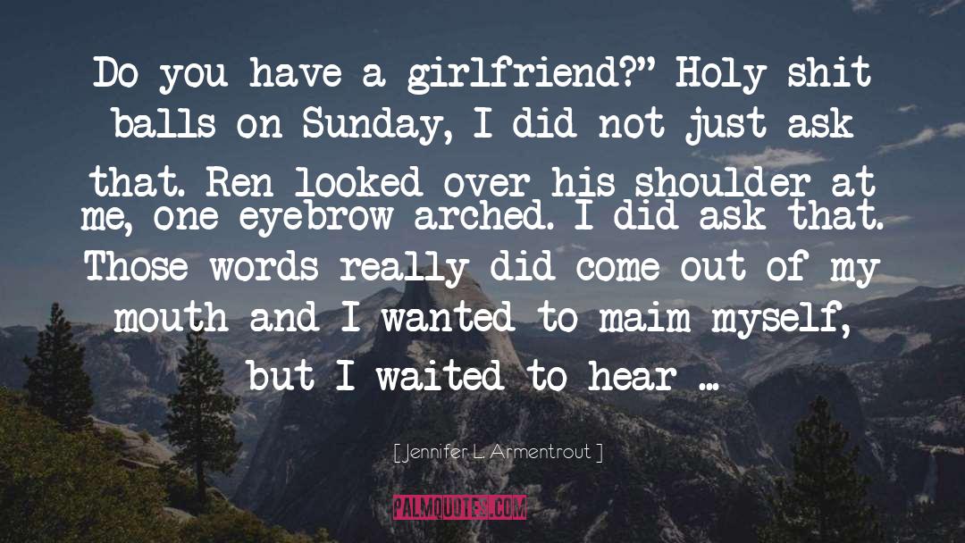 China Rich Girlfriend quotes by Jennifer L. Armentrout