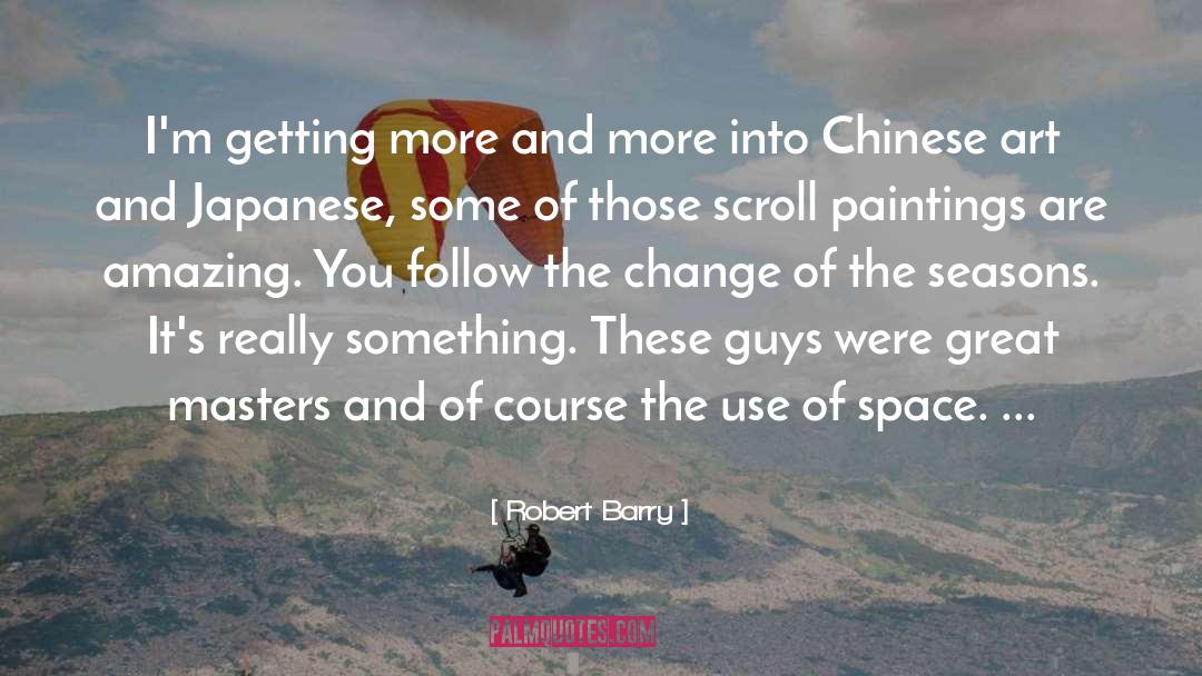 Chinese Art quotes by Robert Barry