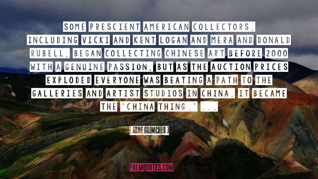 Chinese Art quotes by Arne Glimcher