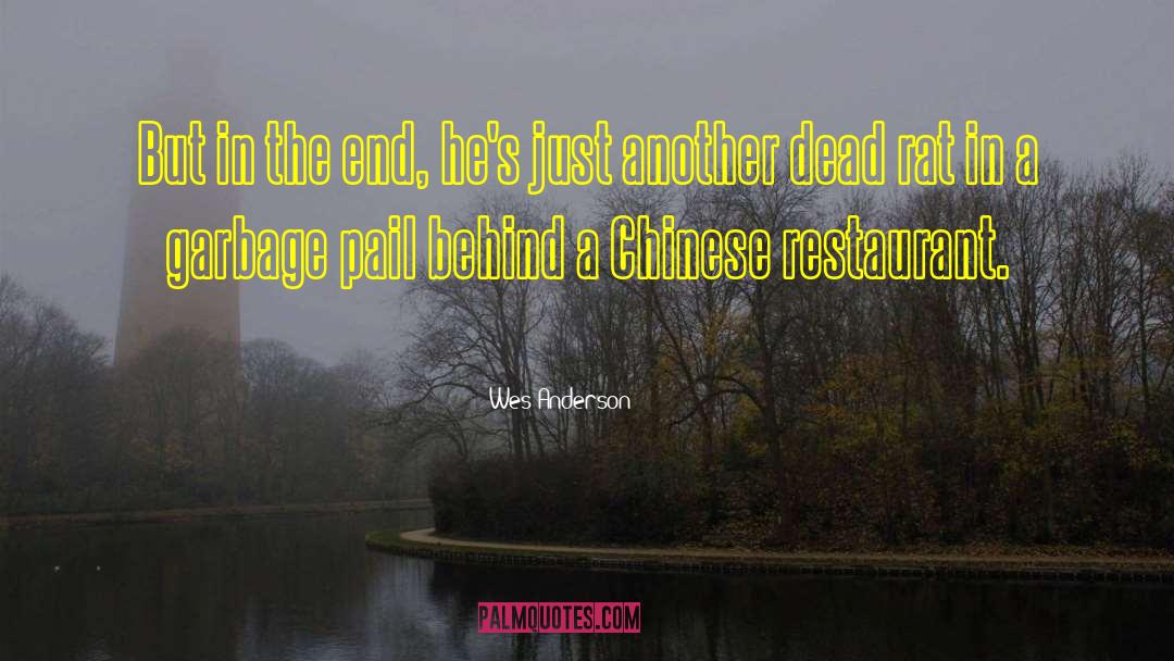 Chinese Creativity quotes by Wes Anderson