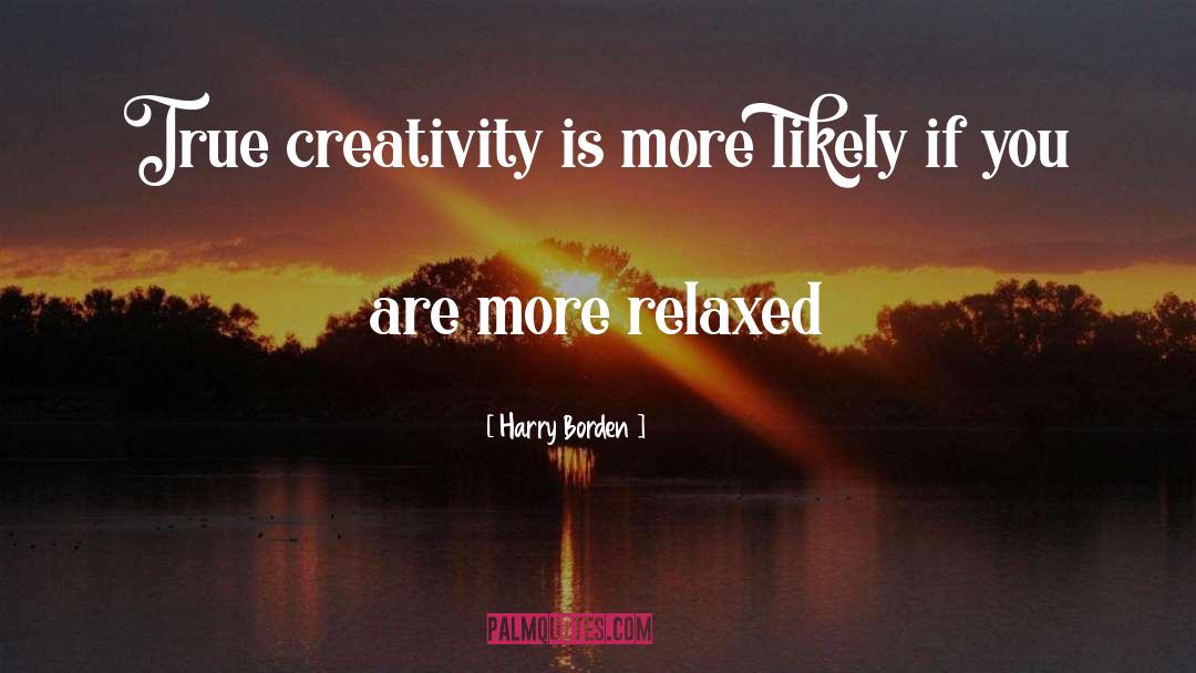 Chinese Creativity quotes by Harry Borden